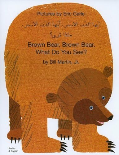 Brown Bear, Brown Bear, What Do You See? In Arabic and English von Mantra Lingua